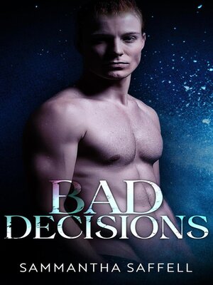 cover image of Bad Decisions